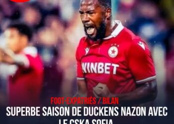 FOOT-EXPATRIÉS / BILAN : MAGNIFIQUE SAISON DE DUCKENS NAZON AVEC LE CSKA SOFIA