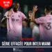 FOOT-EXPATRIÉS: SÉRIE EFFACÉE POUR INTER MIAMI