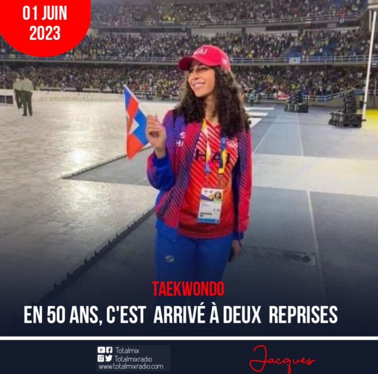 TAEKWONDO / CHAMPIONNAT DU MONDE : 50 ANS APRÈS, HAÏTI L’A REFAIT