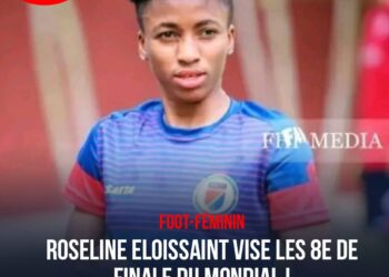 FOOT-FÉMININ : ROSELINE ELOISSAINT VISE LES 8ES DE FINALE DU MONDIAL !