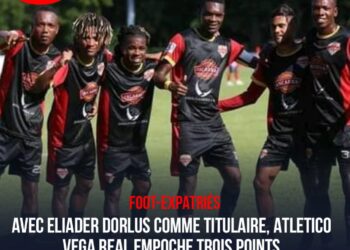 FOOT-EXPATRIÉS : ATLETICO VEGA REAL ET ELIADER DORLUS MONTENT D’UN CRAN