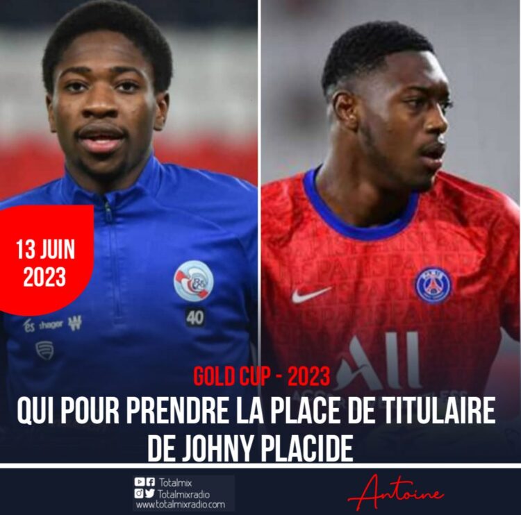 FOOT/GOLD CUP 2023 : LE POSTE DU GARDIEN TITULAIRE DE LA SÉLECTION NATIONALE, GARISSONE OU ALEXANDRE ?