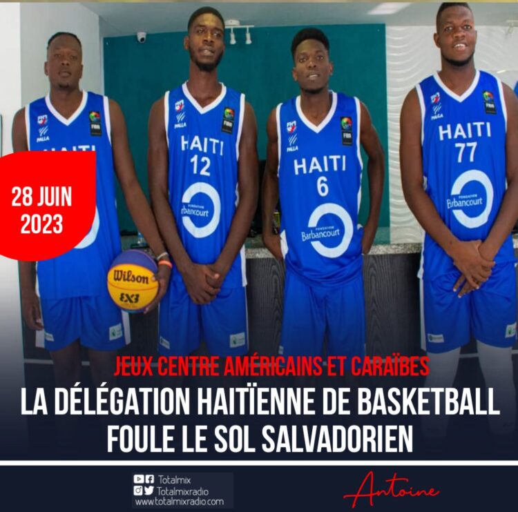 BASKET 3×3/JEUX CENTRE AMÉRICAINS ET CARAÏBES : LA SÉLECTION HAÏTIENNE DÉBARQUE À SAN SALVADOR