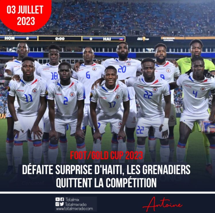 GOLD CUP 2023 : HAÏTI A BRISÉ SON DESTIN