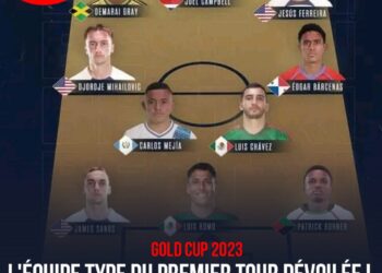 GOLD CUP 2023 : L&rsquo;ÉQUIPE TYPE DU PREMIER TOUR DÉVOILÉE !
