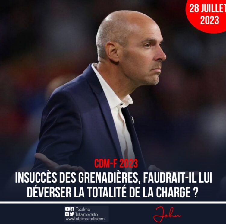 CDM-F 2023 / ANALYSE : INSUCCÈS DES GRENADIÈRES, FAUDRAIT-IL DÉVERSER LA TOTALITÉ DE LA CHARGE SUR NICOLAS DELÉPINE ?