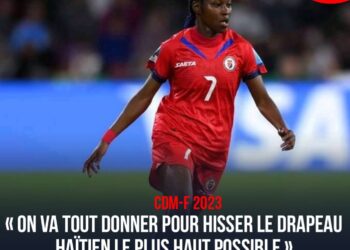 CDM-F 2023 : FIÈRE DE LA PRESTATION DE L&rsquo;ÉQUIPE HAÏTIENNE, BATCHEBA LOUIS RÉAGIT