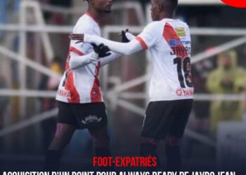 FOOT-EXPATRIÉS : ACQUISITION D’UN POINT POUR ALWAYS READY DE JAYRO JEAN