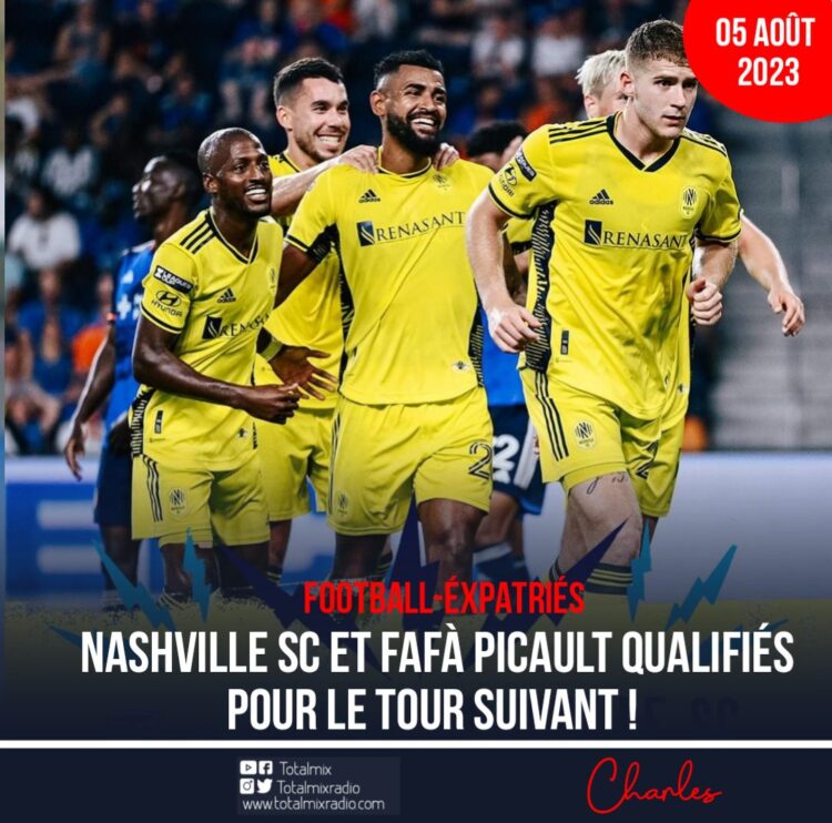 FOOT – EXPATRIÉS : NASHVILLE SC ET FAFÀ PICAULT QUALIFIÉS POUR LE TOUR SUIVANT !
