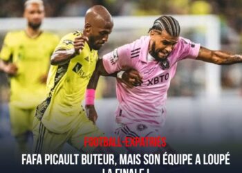FOOT-EXPATRIÉS : FAFÀ PICAULT BUTEUR, NASHVILLE SC A LOUPÉ LA FINALE !