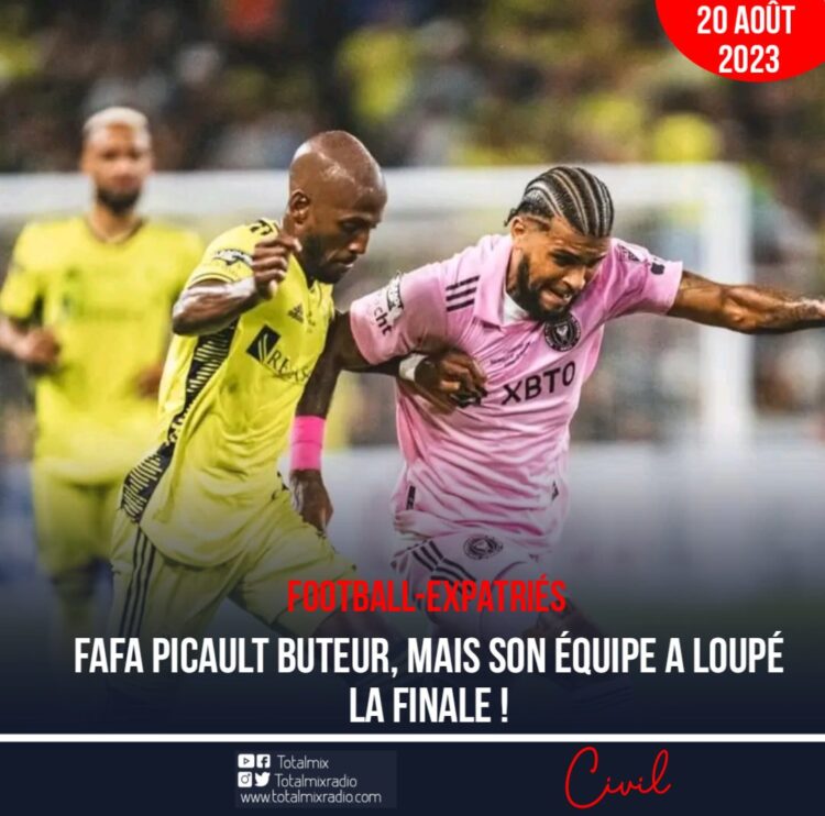 FOOT-EXPATRIÉS : FAFÀ PICAULT BUTEUR, NASHVILLE SC A LOUPÉ LA FINALE !