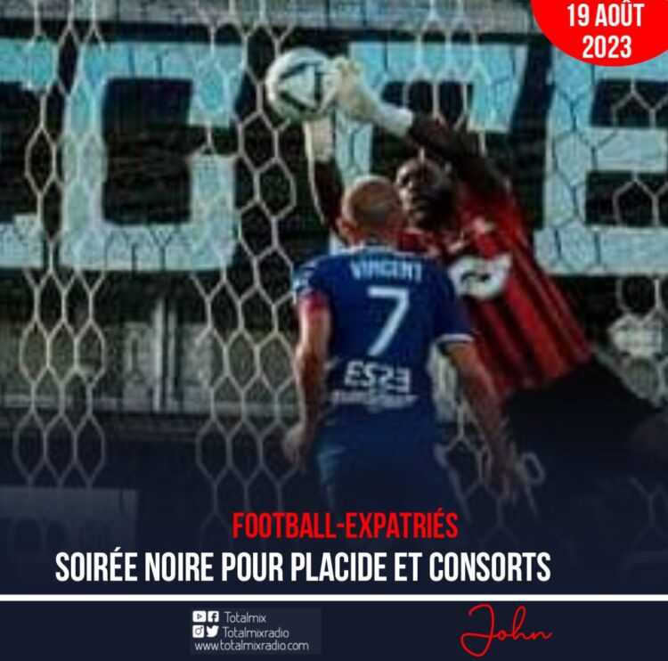 FOOT-EXPATRIÉS : MAUVAISE SOIRÉE POUR JOHNY PLACIDE ET SC BASTIA