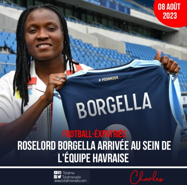 FOOT-EXPATRIÉS : ROSELORD BORGELLA ARRIVÉE AU SEIN DE L’ÉQUIPE HAVRAISE