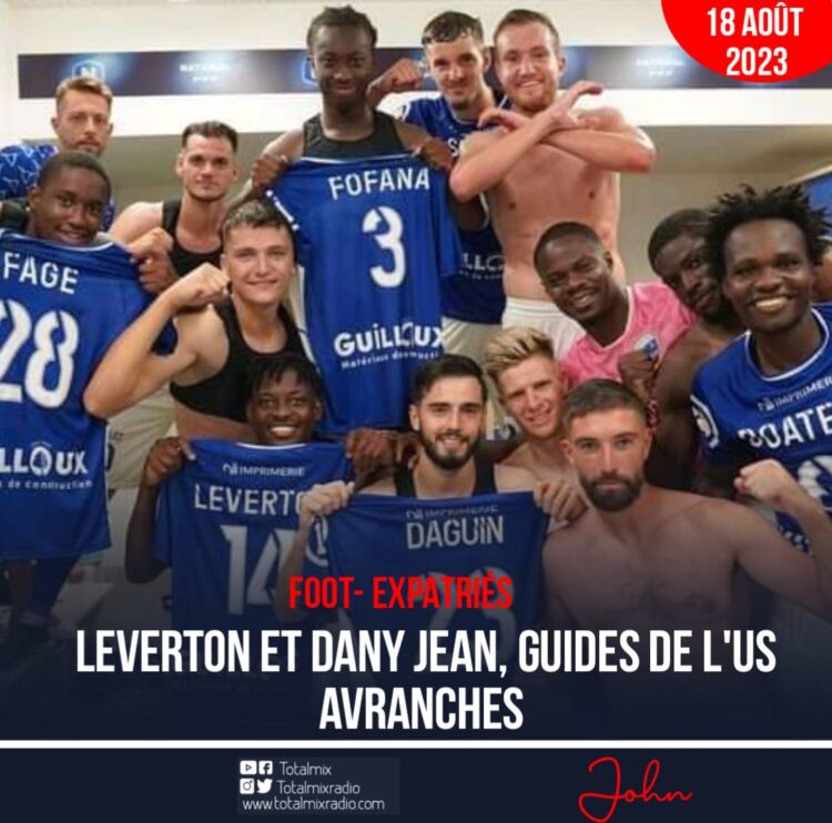 FOOT-EXPATRIÉS : VICTOIRE AVRANCHAISE SOUSSIGNÉE LEVERTON ET DANY JEAN