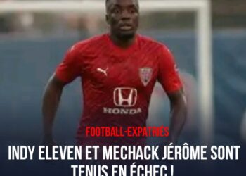 FOOT- EXPATRIÉS : INDY ELEVEN ET MECHACK JÉRÔME SONT TENUS EN ÉCHEC !