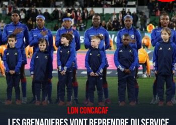 LDN CONCACAF : LES GRENADIÈRES FERONT LEUR ENTRÉE SOUS PEU