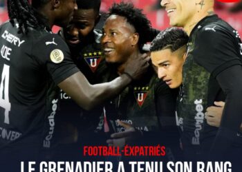FOOT-EXPATRIÉS : BONNE ENTAME POUR ADÉ ET LDU QUITO