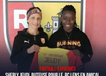 FOOT- EXPATRIÉES : SHERLY JEUDI, BUTEUSE AVEC LE RC LENS EN AMICAL