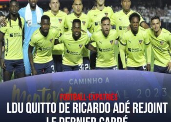 FOOT-EXPATRIÉS : RICARDO ADÉ ET LDU VIRENT EN DEMI-FINALE