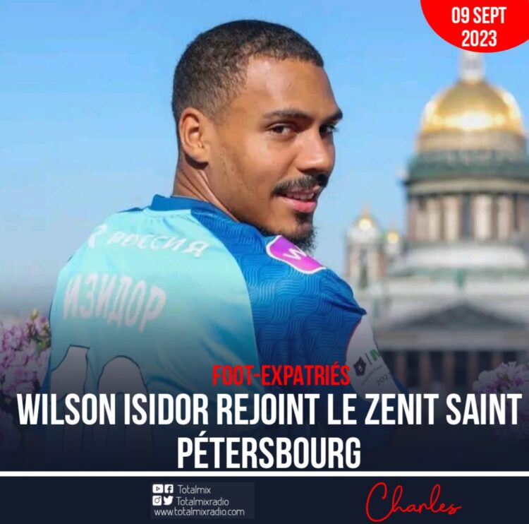FOOT-EXPATRIÉS : WILSON ISIDOR DÉBARQUE AU ZÉNITH SAINT-PETERSBOURG