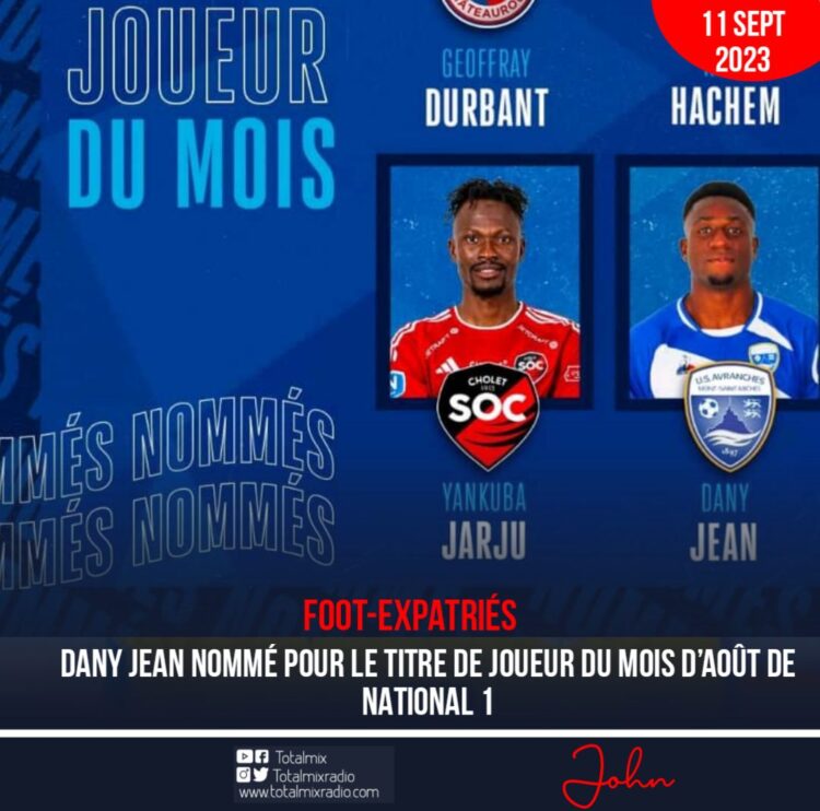 FOOT-EXPATRIÉS / NATIONAL 1 : UN HAÏTIEN NOMINÉ POUR LE TITRE DE JOUEUR DU MOIS D’AOÛT