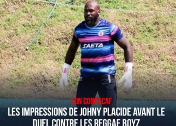 LDN CONCACAF : LES MOTS PLACÉS PAR JOHNY PLACIDE AVANT LE MATCH CONTRE LA JAMAÏQUE