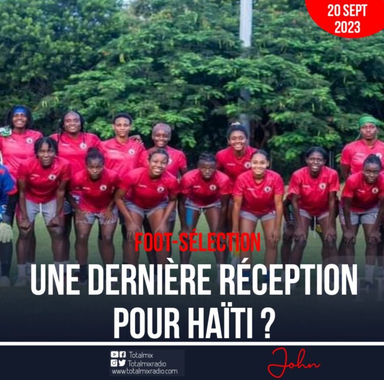 FOOT-SÉLECTION : DERNIÈRE RÉCEPTION POUR HAÏTI EN TERRE DOMINICAINE ?