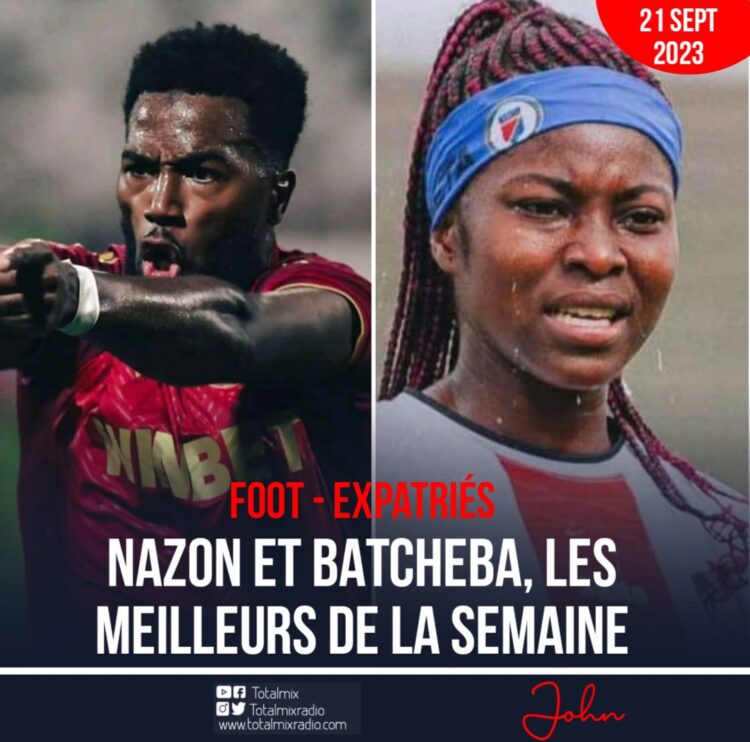 FOOT-EXPATRIÉS : NAZON ET BATCHEBA LES MEILLEURS DE LA SEMAINE