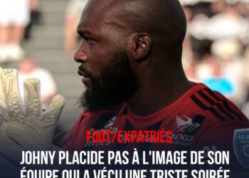 FOOT-EXPATRIÉS : JOHNY PLACIDE PAS À L’IMAGE DE SON ÉQUIPE QUI A VÉCU UNE TRISTE SOIRÉE