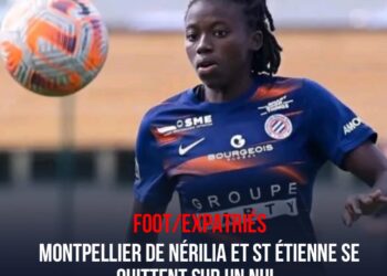 FOOT/EXPATRIÉES : MONTPELLIER DU DUO NÉRILIA-KETHNA ET SAINT ÉTIENNE DOS À DOS