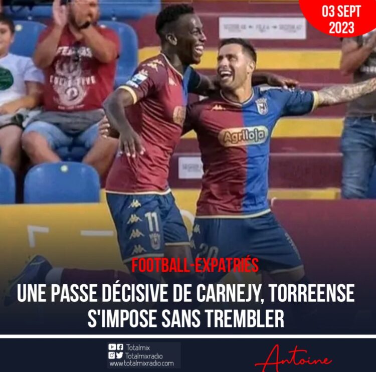 FOOT/EXPATRIÉS : CARNEJY ET TORREENSE S’OFFRENT UD OLIVEIRENSE