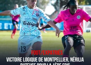 FOOT/EXPATRIÉES : NÉRILIA BUTEUSE, MONTPELLIER S&rsquo;EMPARE DES 3 POINTS