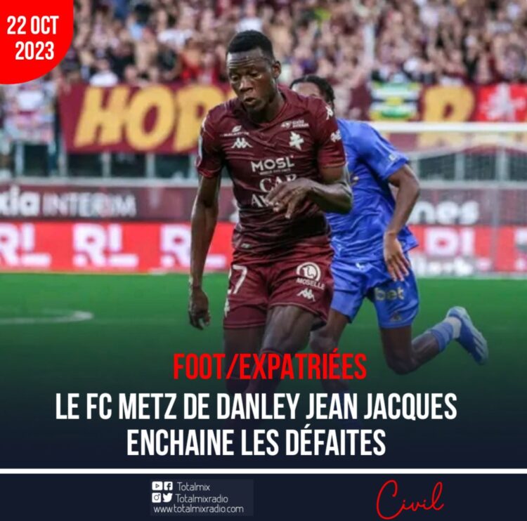 FOOT- EXPATRIÉS : LE FC METZ DE DANLEY JEAN-JACQUES ENCHAÎNE LES DÉFAITES
