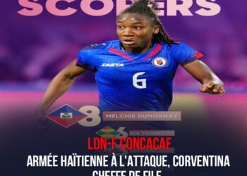 LDN-F CONCACAF : ARMÉE HAÏTIENNE À L&rsquo;ATTAQUE, CORVENTINA CHEFFE DE FILE