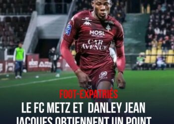 FOOT-EXPATRIÉS : LE FC METZ ET DANLEY JEAN-JACQUES OBTIENNENT UN POINT