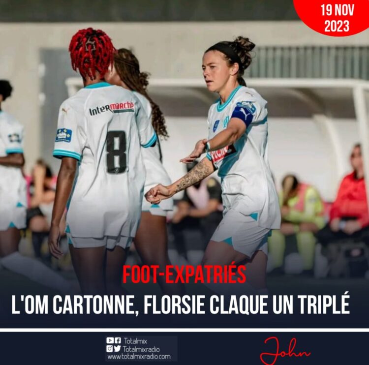 FOOT-EXPATRIÉES / COUPE DE FRANCE : L’OM CARTONNE, FLORSIE AUTEURE D’UN TRIPLÉ