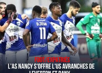 FOOT/EXPATRIÉS : SERVICE MINIMUM POUR L’AS NANCY FACE AU GROUPE DE LEVERTON ET DANY JEAN