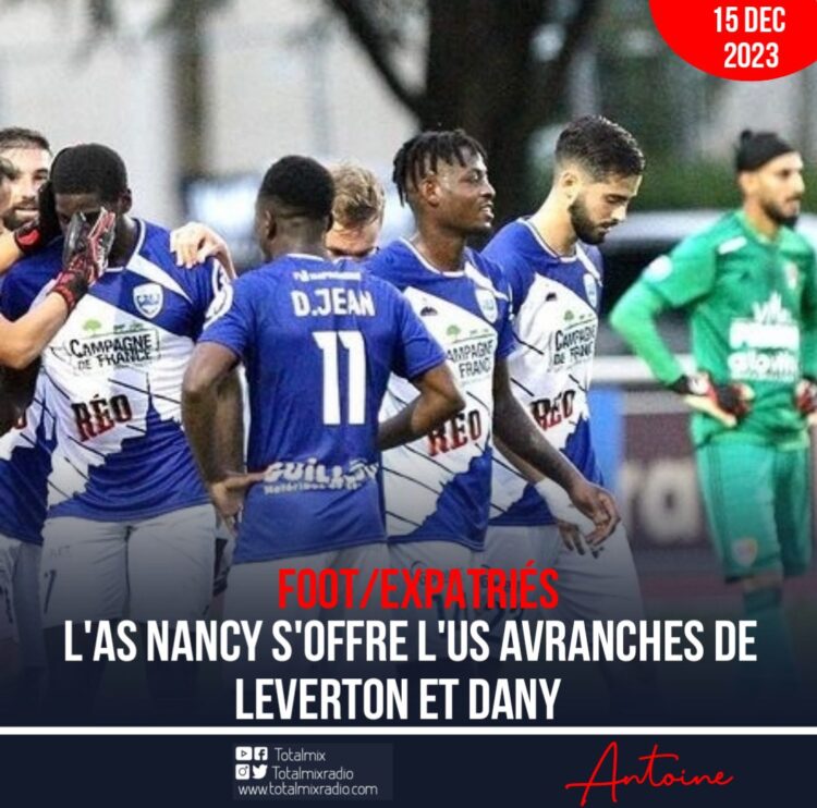FOOT/EXPATRIÉS : SERVICE MINIMUM POUR L’AS NANCY FACE AU GROUPE DE LEVERTON ET DANY JEAN