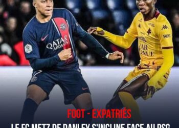 FOOT – EXPATRIÉS : LE FC METZ DE DANLEY S’INCLINE FACE AU PSG