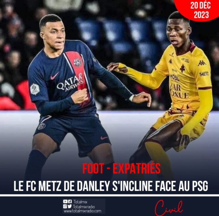 FOOT – EXPATRIÉS : LE FC METZ DE DANLEY S’INCLINE FACE AU PSG