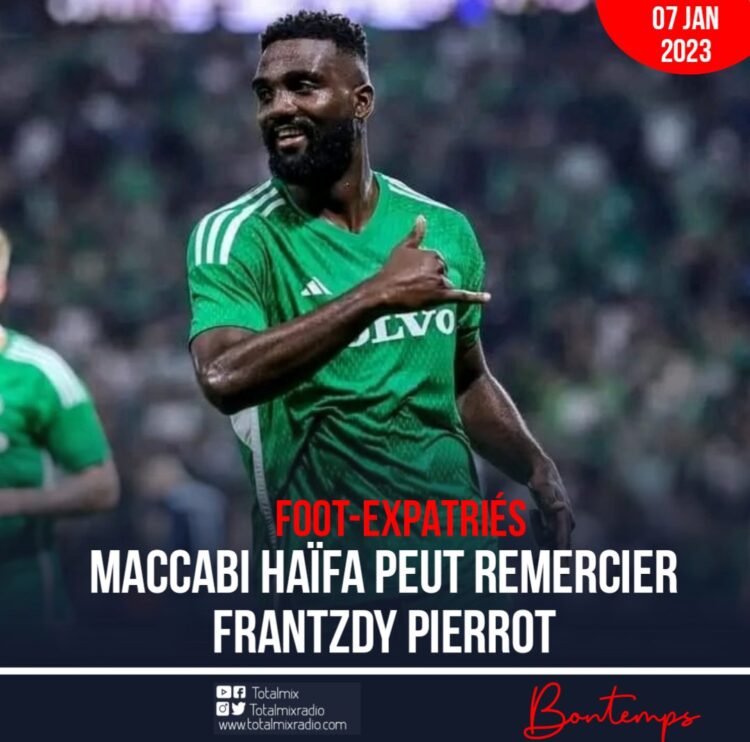 FOOT-EXPATRIÉS : FRANTZDY PIERROT SAUVEUR DU MACCABI HAÏFA !