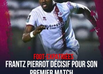 FOOT-EXPATRIÉS : TRÈS BON DÉPART DE FRANTZ PIERROT SOUS SES NOUVELLES COULEURS