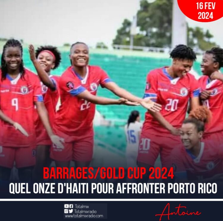 Barrages Gold Cup-F 2024 : Sans Dumornay, le onze probable des grenadières pour défier les Portoricaines