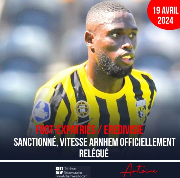 Foot/Expatriés / Eredivisie : Retrait de 18 points, le Vitesse Arnhem d’Arcus Carlens relégué