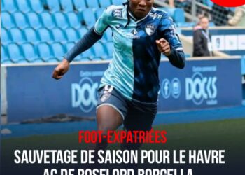 Foot-Expatriées : Sauvetage de saison pour Le Havre AC de Roselord Borgella