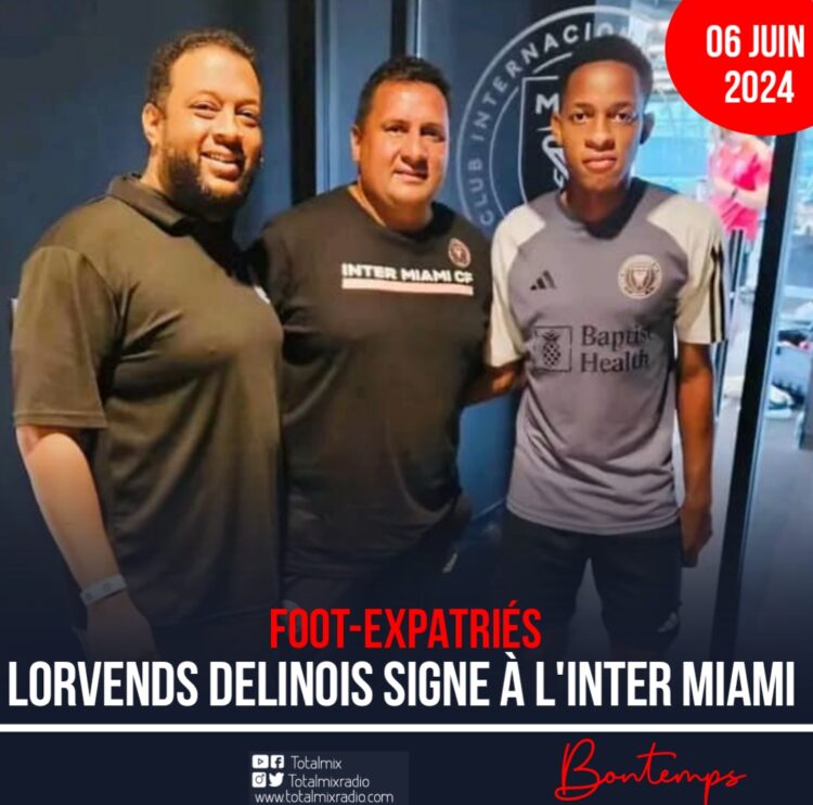 Foot-Expatriés : Lorvends Delinois signe à l’Inter Miami