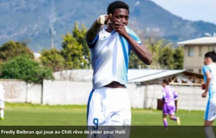 Football : Fredly Belbrun qui évolue au Chili, rêve de la sélection juvénile haïtienne