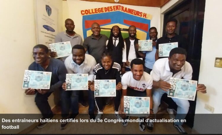 Dix-huit entraîneurs haïtiens certifiés lors du 3e Congrès mondial d’actualisation en football