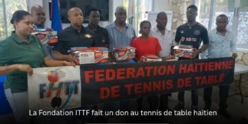 Tennis de table : Quand la Fondation ITTF soutient des équipes haïtiennes 