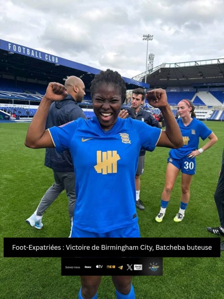 Foot-Expatriées : Batcheba Louis participe au premier succès de Birmingham City Women